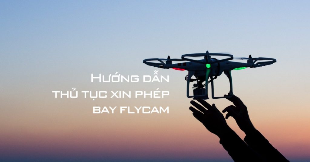 xin giấy phép bay flycam